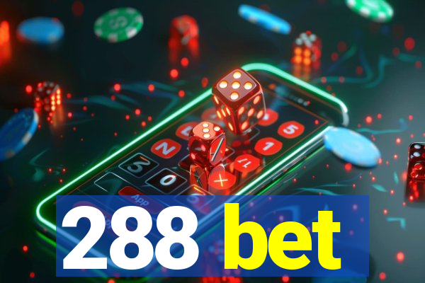 288 bet